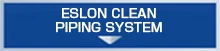 ESLON CLEAN PIPING SYSTEM